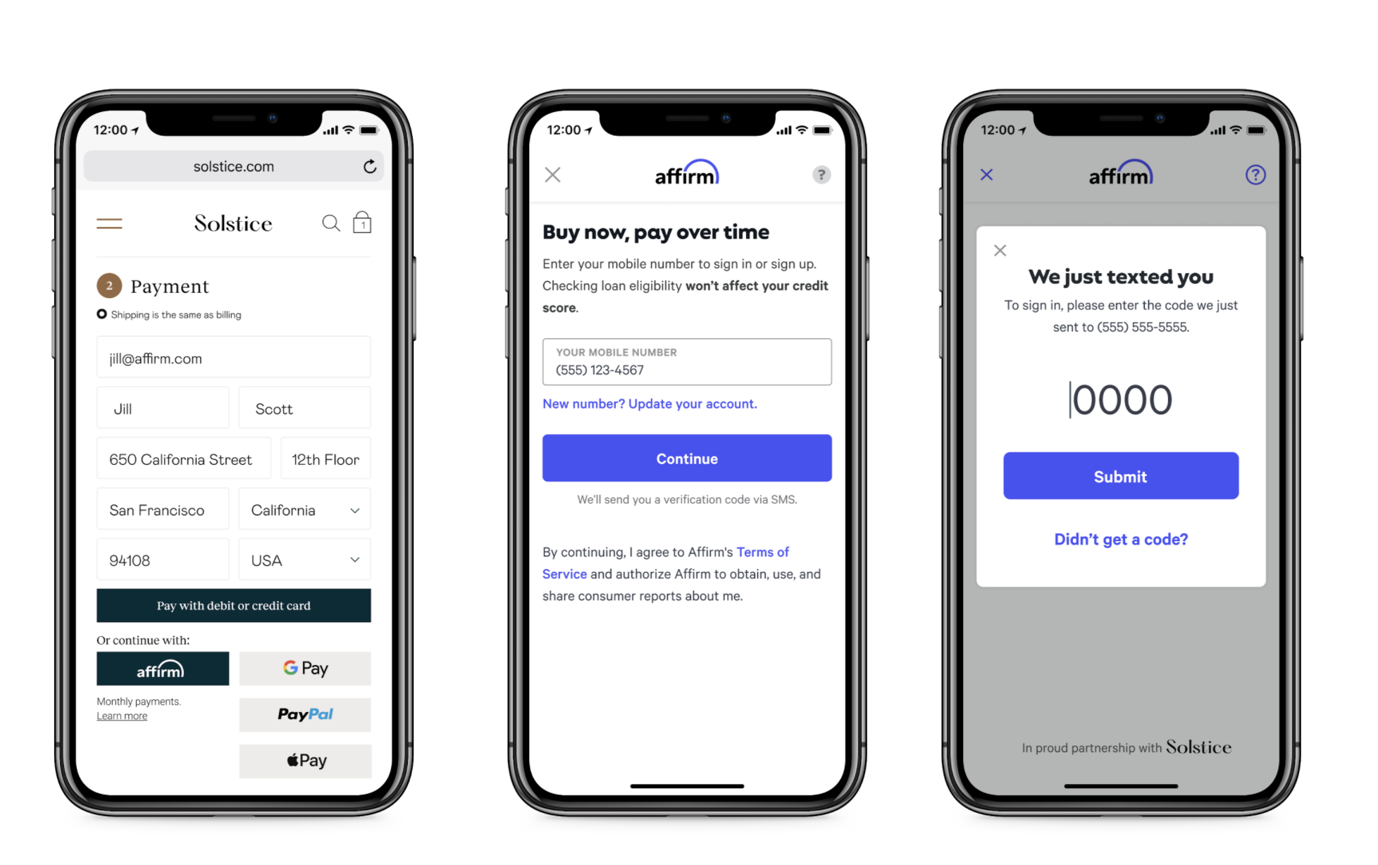 Customer initiates checkout process graphic. Picture is 3 sections: 1. Select Affirm at checkout on our site.
2. You will be redirected to an Affirm modal or pop-up.
3. Enter phone # to receive a text with a pin to create or sign into your account.